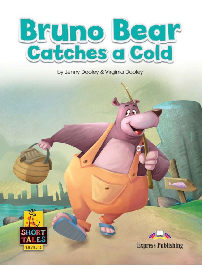 Jenny Dooley Short Tales 2 Bruno Bear Catches a Cold Student's Book with Digibook 