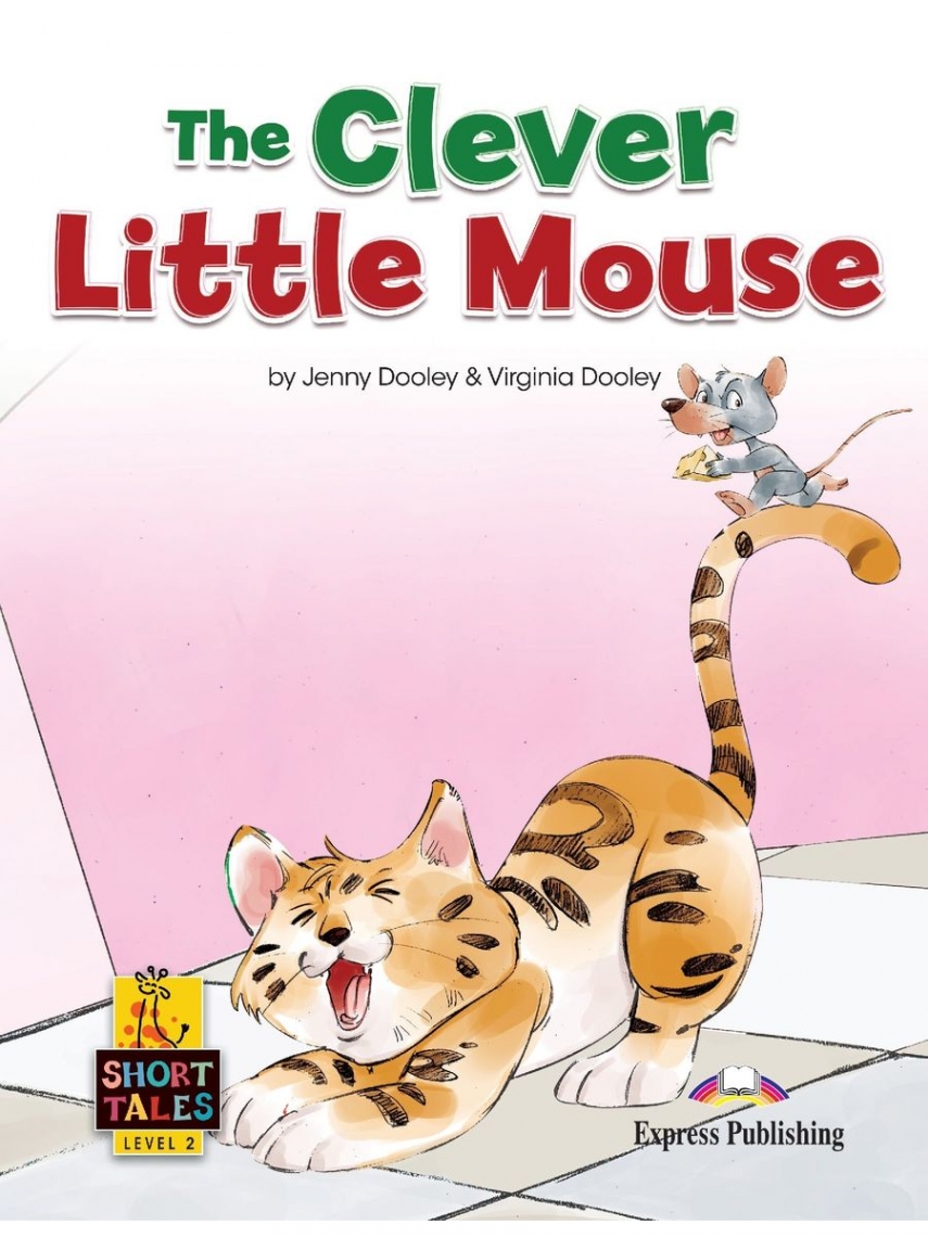 Jenny Dooley Short Tales 2 The Clever Little Mouse Student's Book with Digibook 