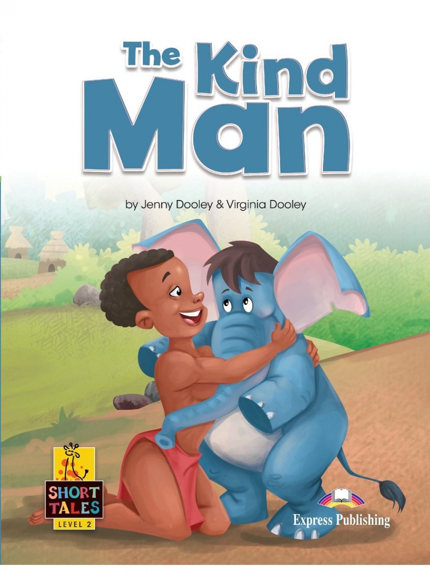 Jenny Dooley Short Tales 2 The Kind Man Student's Book with Digibook 