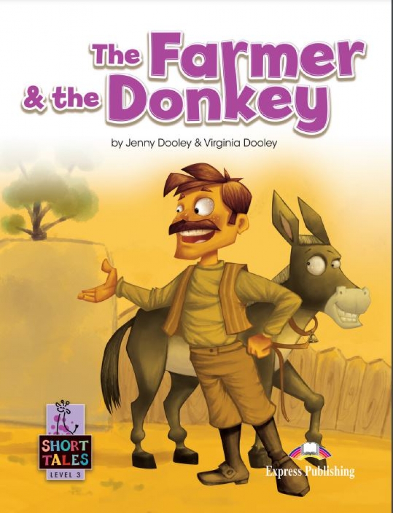 Jenny Dooley Short Tales 3 The Farmer and the Donkey Student's Book with Digibook 