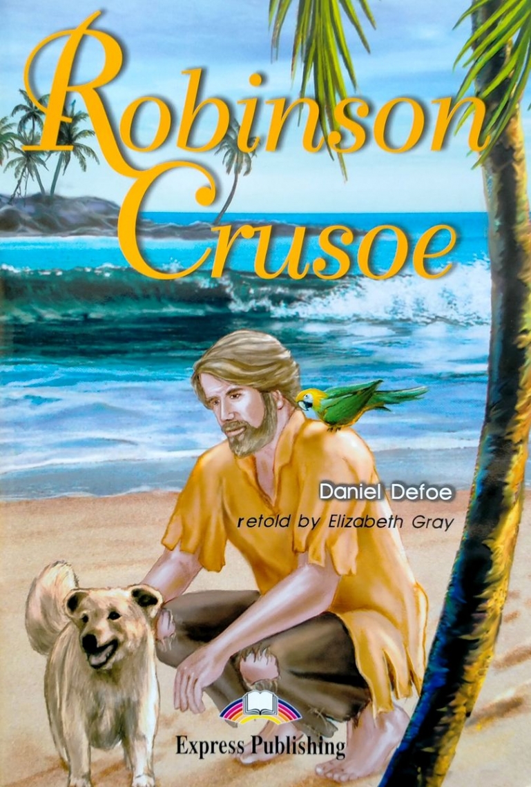 Daniel Defoe Graded Readers 2 Robinson Crusoe with CD 