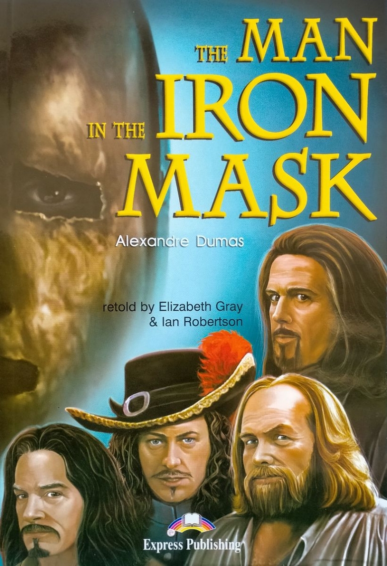 Alexandre Dumas Graded Readers 5 The Man in the Iron Mask with CDs 