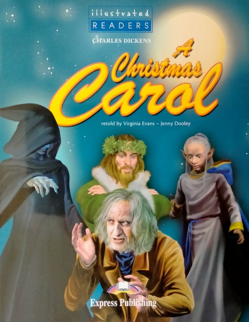 Charles Dickens Illustrated Readers 4 A Christmas Carol with Multi-ROM 
