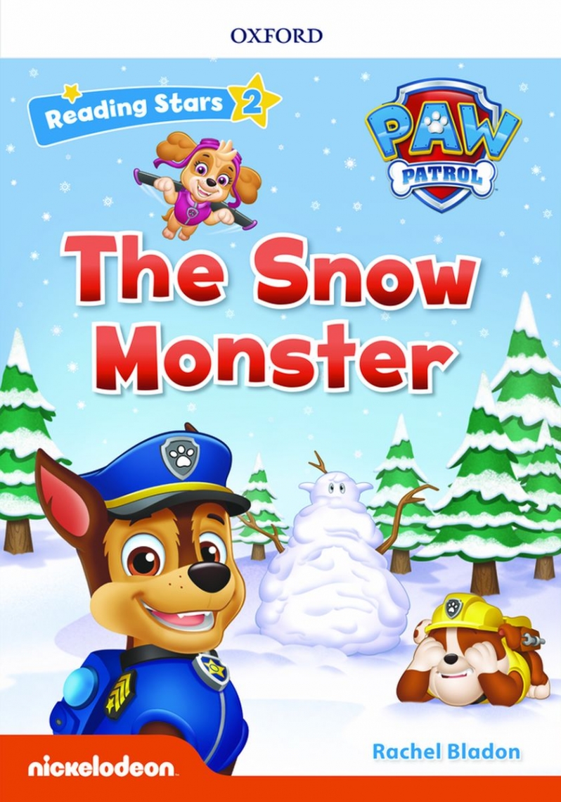 Rachel Bladon Reading Stars 2 The Snow Monster (PAW Patrol) 