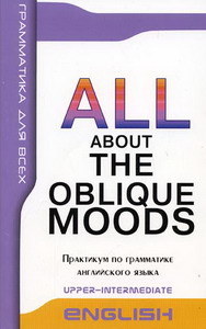  .. All about the oblique Moods /      