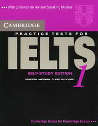 McDowell Clare, Jakeman Vanessa Cambridge Practice Tests for IELTS 1 