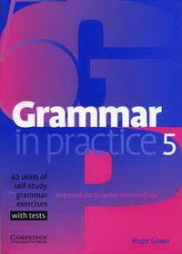 Gower Roger Grammar in Practice 5 