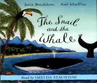 Donaldson, Julia The Snail and the Whale. Audio CD 