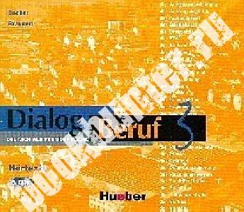 Dialog Beruf 3 Hortexte. Audio CD 