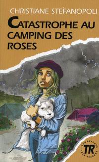  .      / Catastrophe au Camping des Roses 