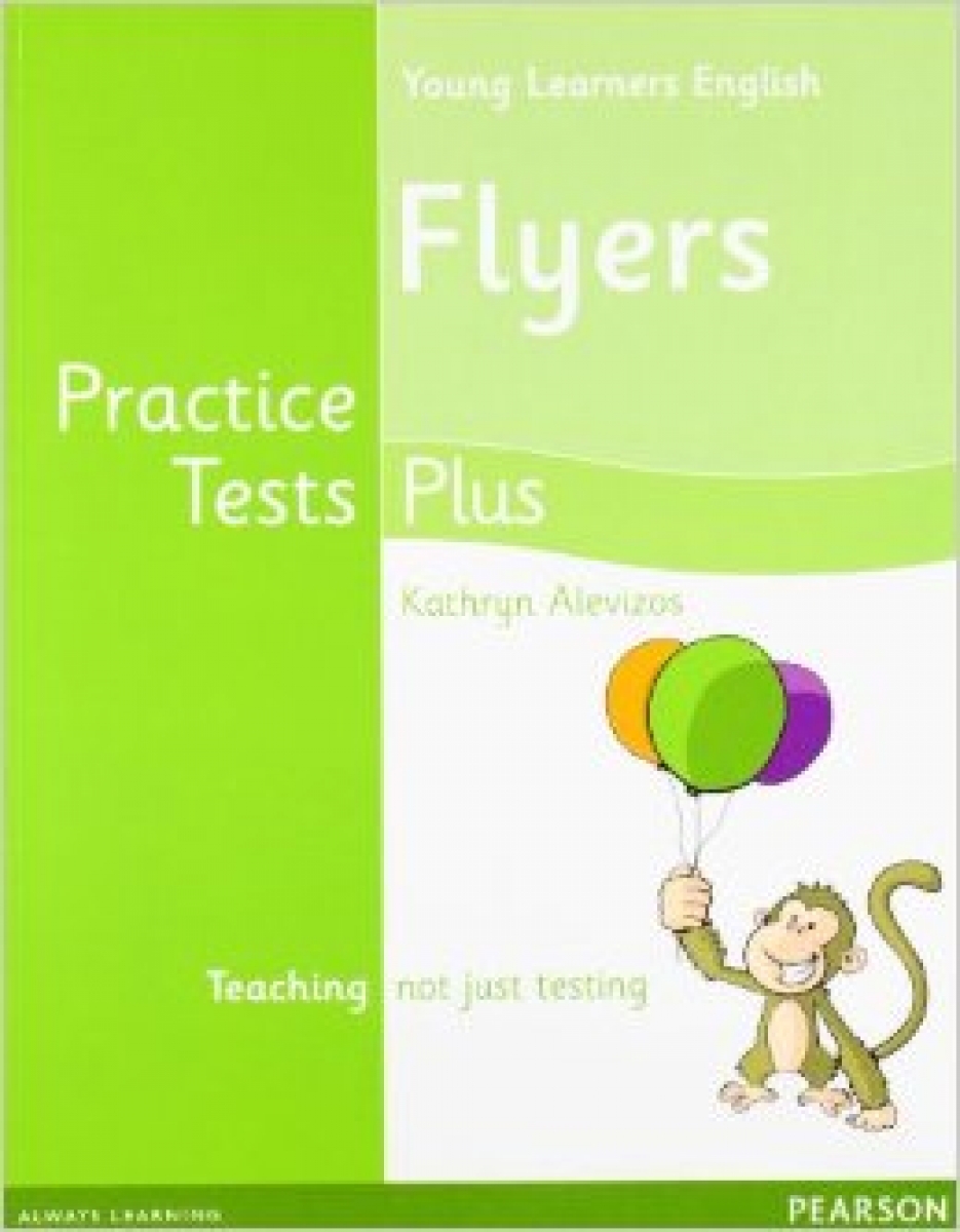 Kathryn Alevizos Young Learners English Practice Tests Plus Flyers Students' Book 