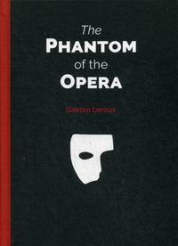 Leroux G. The Phantom of the Opera /   