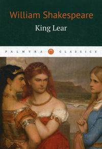 Shakespeare W. King Lear /   