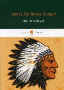 Cooper J.F. The Deerslayer 