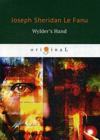 Fanu J.F.le Wylder's Hand 