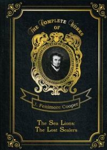 Cooper J.F. The Sea Lions: The Lost Sealers 