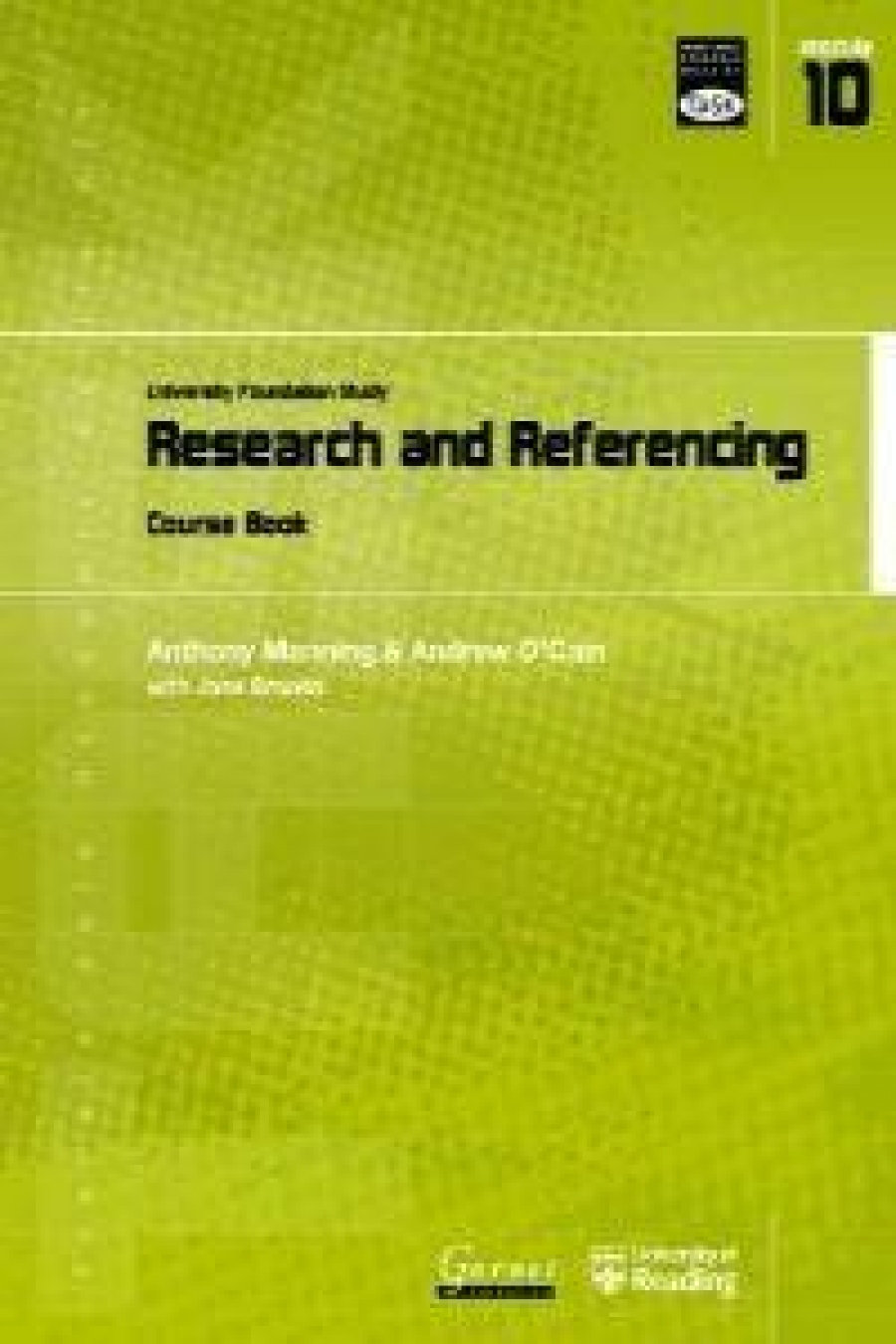Transferable Academic Skills Kit: University Foundation Study Module 10: Research and Referencing 