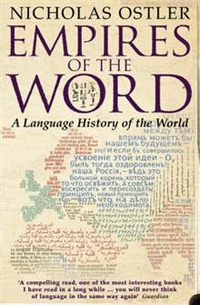 Nicholas, Ostler Empires of the Word: A Language History of the World 