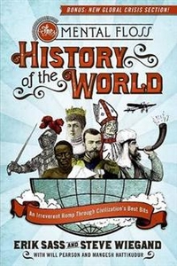 M, Sass, E.; Pearson, W.; Hattikudur Mental Floss History of the World  (TPB) 