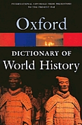 Edmund Wrigh A Dictionary of World History (Oxford Paperback Reference) 