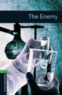 Retold by Ralph Mowat, Desmond Bagley OBL 6: The Enemy 