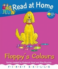 Hunt, Roderick; Young, Annemarie; Brycht Read at Home. First Skills: Floppy's Colours 