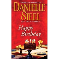 Danielle, Steel Happy Birthday. A Novel 