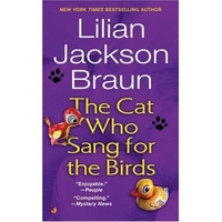 Braun, Lilian Jackson Cat Who Sang for the Birds 