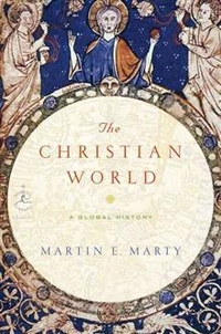 Martin, Marty Christian World: Global History  (HB) 