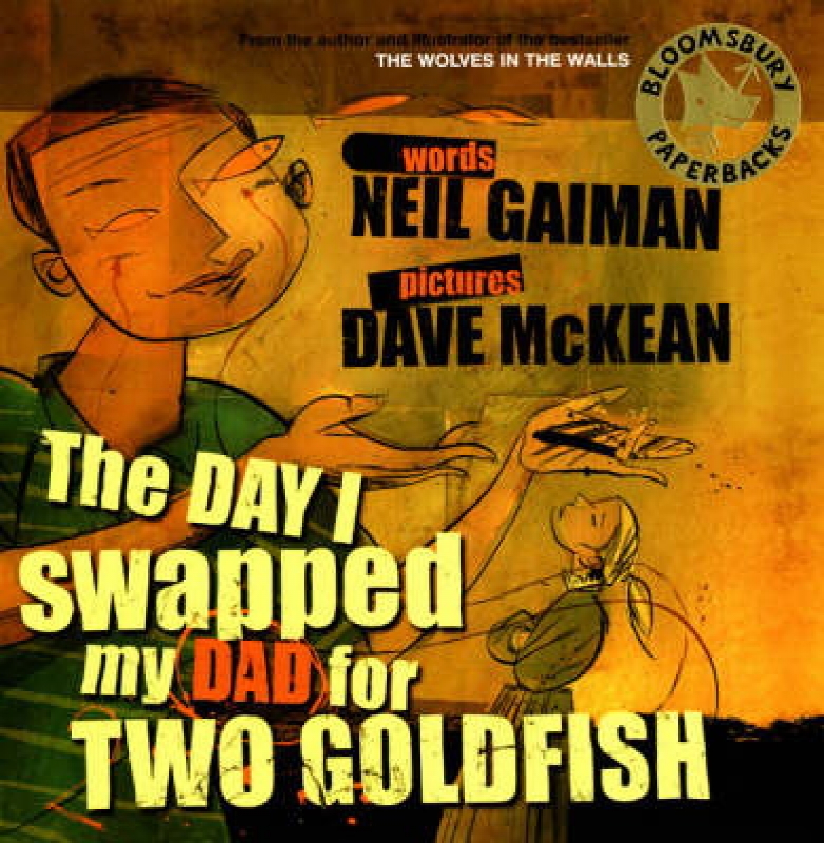 Neil, Gaiman Day I Swapped my Dad for 2 Goldfish (illustr.) +D 