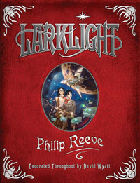Philip, Reeve Larklight: Or the Revenge of the White Spiders! or to Saturn's Rings and Back! 