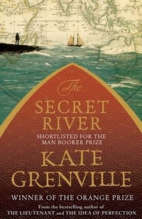 Kate, Grenville Secret River  (Booker Shortlist) 