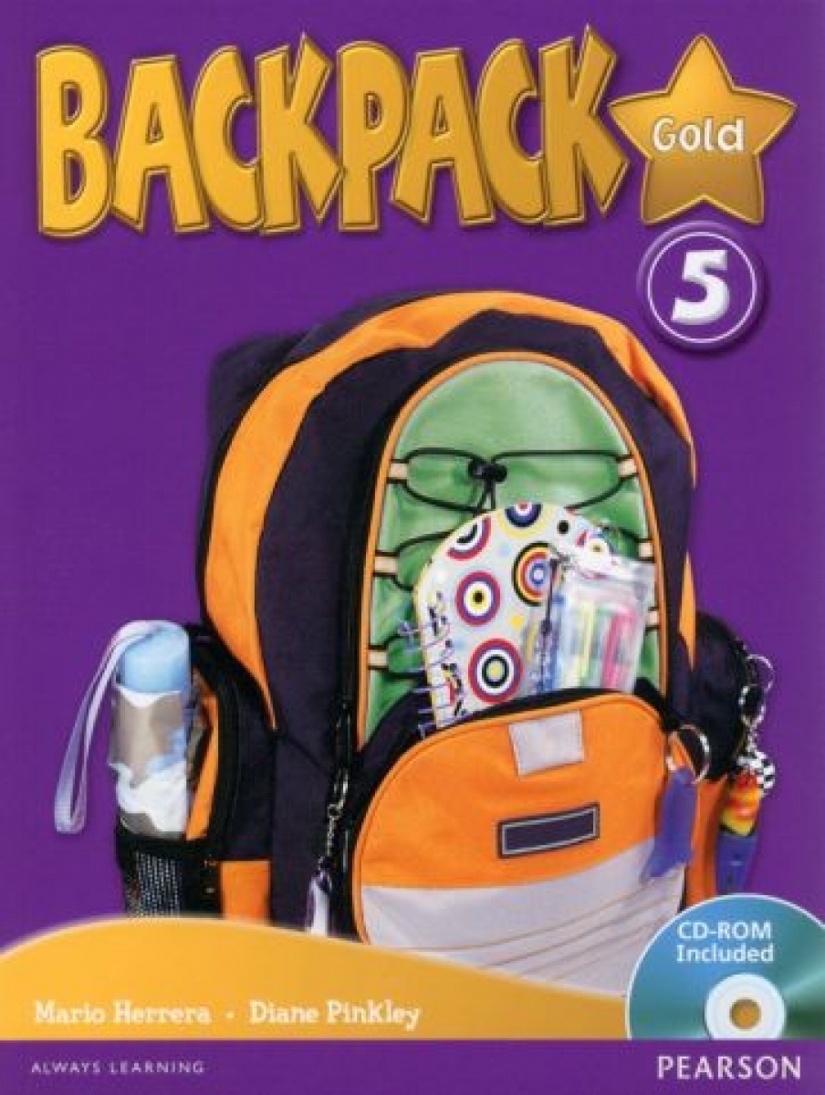 Mario Herrera, Diane Pinkley Backpack Gold 5. Students' Book (with CD-ROM) 