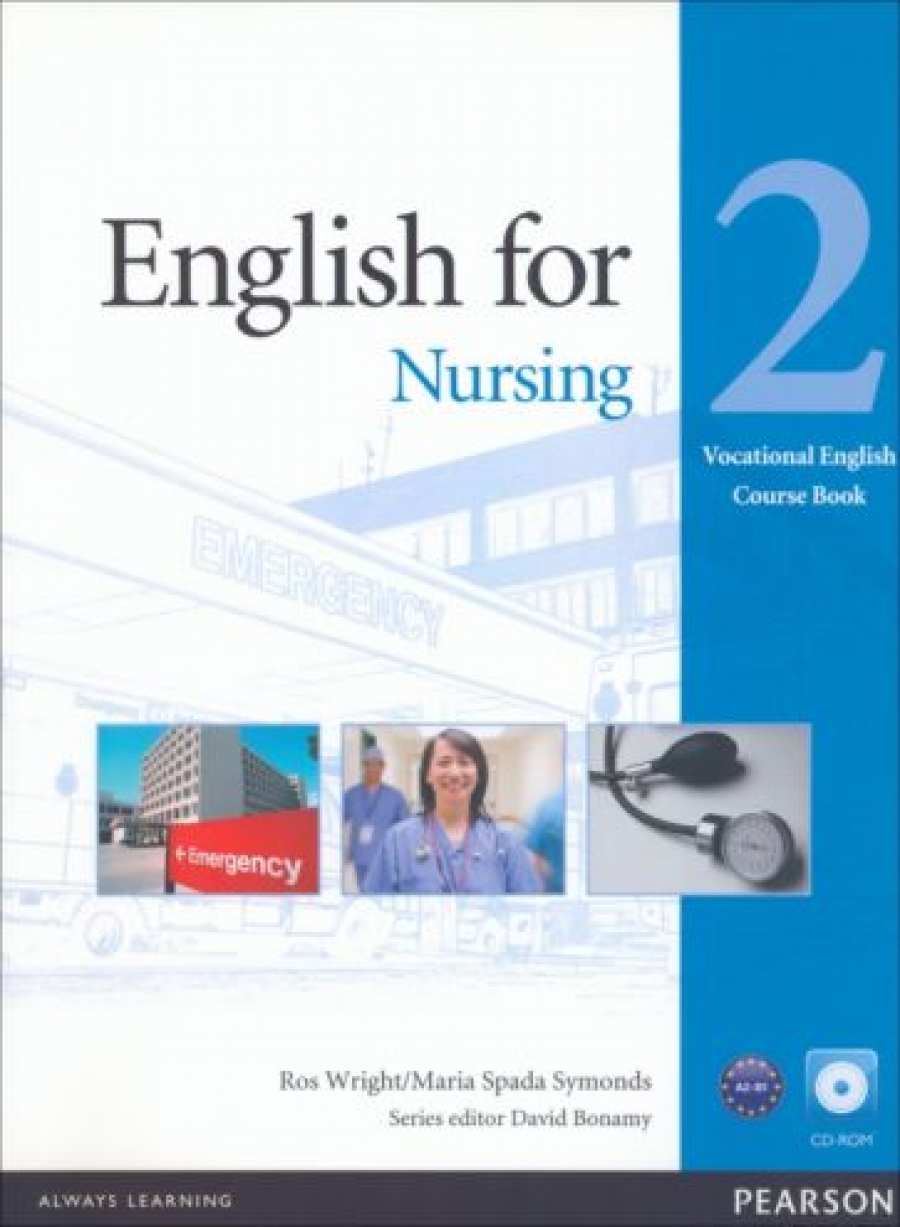 Ros Wright / Maria Spada Symonds Vocational English Level 2 (Pre-intermediate) English for Nursing Coursebook (with CD-ROM) 