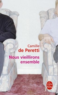 de Peretti, Camille Nous Vieillirons Ensemble 