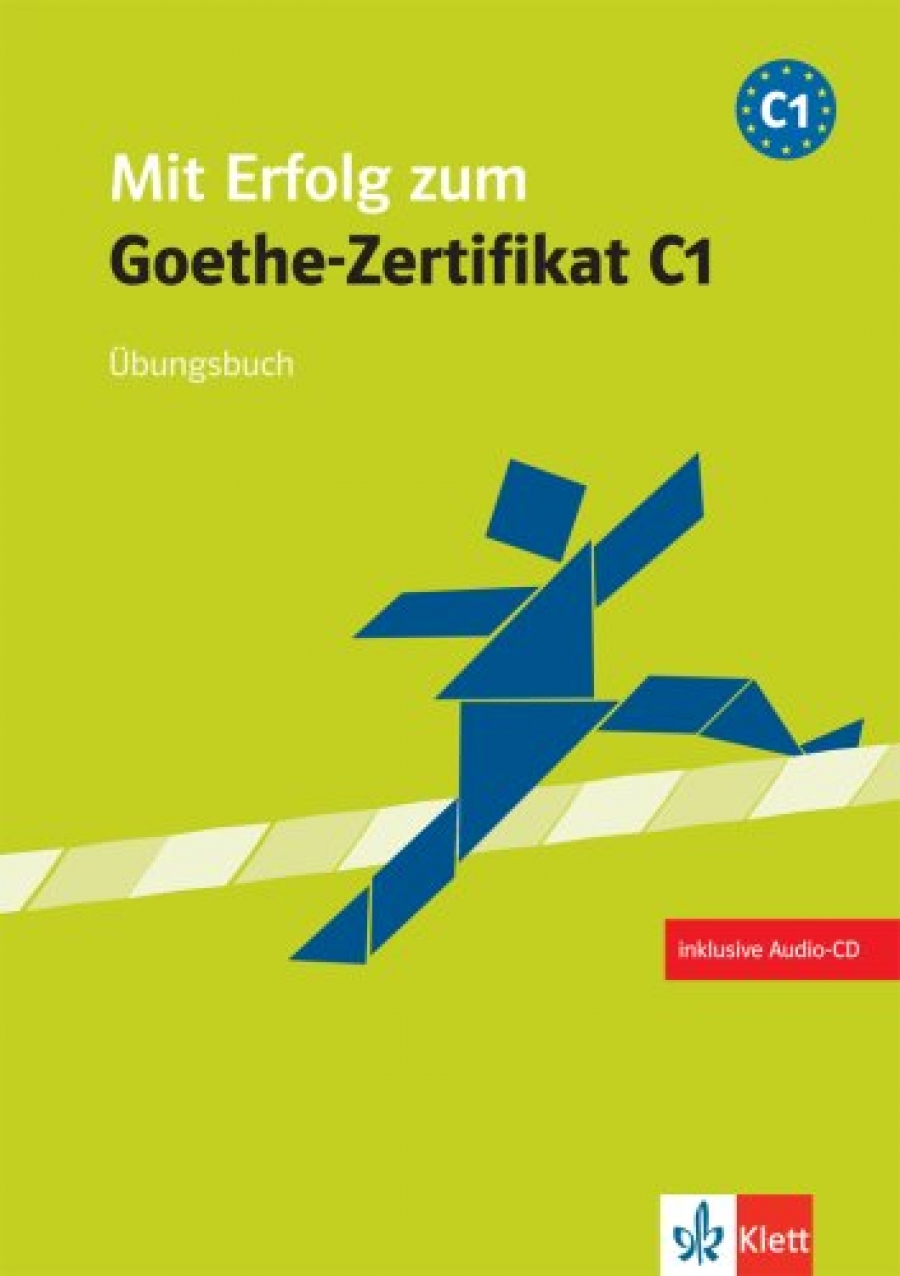 Mit Erfolg zum Goethe-Zertifikat C1 Ubungsbuch + Audio-CD 
