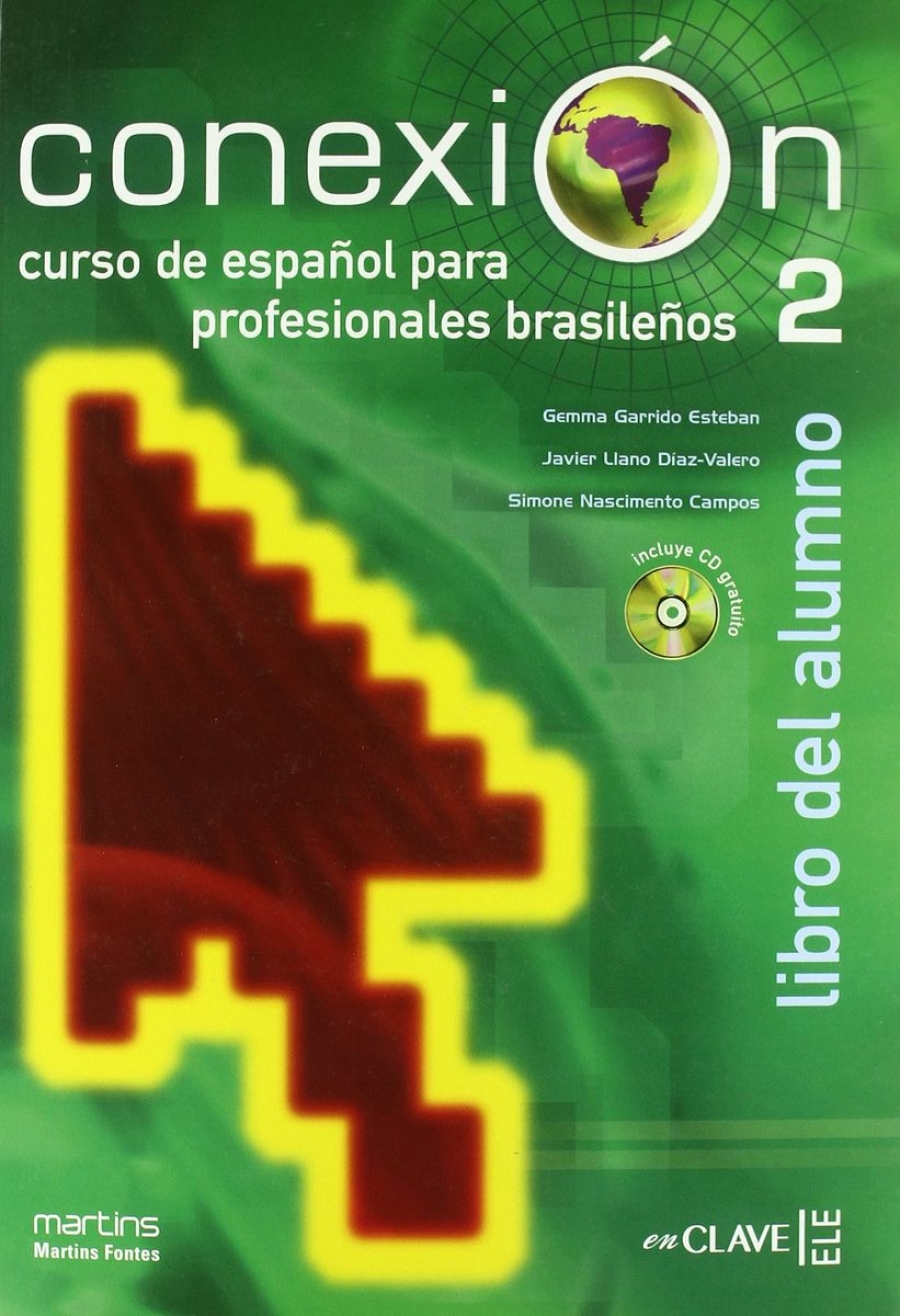 Garrido Esteban, Gemma et al. Conexion 2 - Libro del alumno 2 + CD audio 