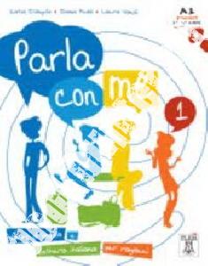 Katia D'Angelo, Diana Pedol, Laura Vanoli Parla con me 1 - Libro + CD audio 