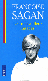 Sagan, Francoise Merveilleux Nuages, Les 