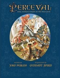 Perkins; Spirin Perceval: King Arthur's Knight of Holy Grail  HB 