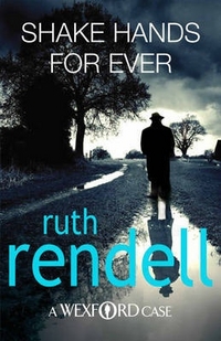 Rendell, Ruth Shake Hands for Ever   Ned 