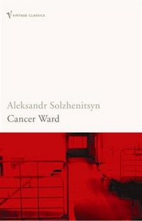 Solzhenitsyn, Aleksandr Cancer Ward 