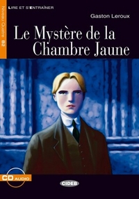Gaston Leroux Le Mystere de la Chambre Jaune (+ Audio CD) 