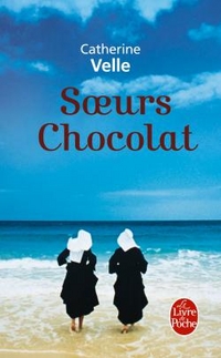 Catherine Velle Soeurs Chocolat 