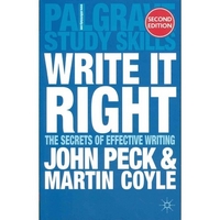 Peck John Write it Right: The Secrets of Effective Writing 