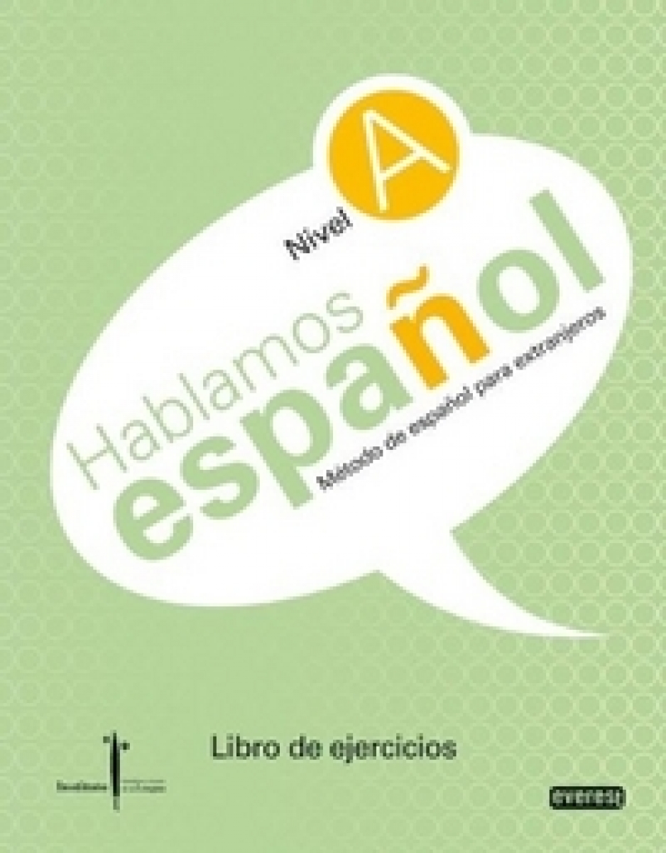 Jimenez Alberto Buitrago Hablamos Espanol. Nivel A. Libro de ejercicios. Metodo de Espanol para extranjeros 