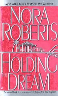 Nora Roberts Holding the Dream 