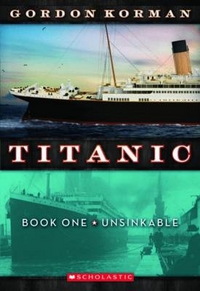 Gordon, Korman Titanic 1: Unsinkable 