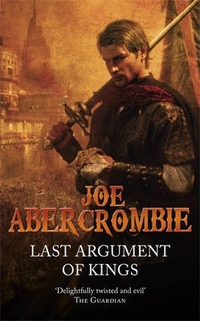 Joe, Abercrombie First Law 3: Last Argument of Kings (A) 