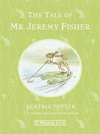 Potter, Beatrix Tale of Mr. Jeremy Fisher  (Anniv. Ed.)  HB 